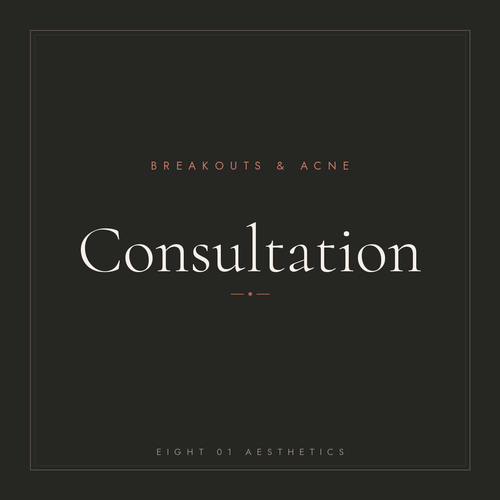 Acne Consultation — eight 01 Aesthetics