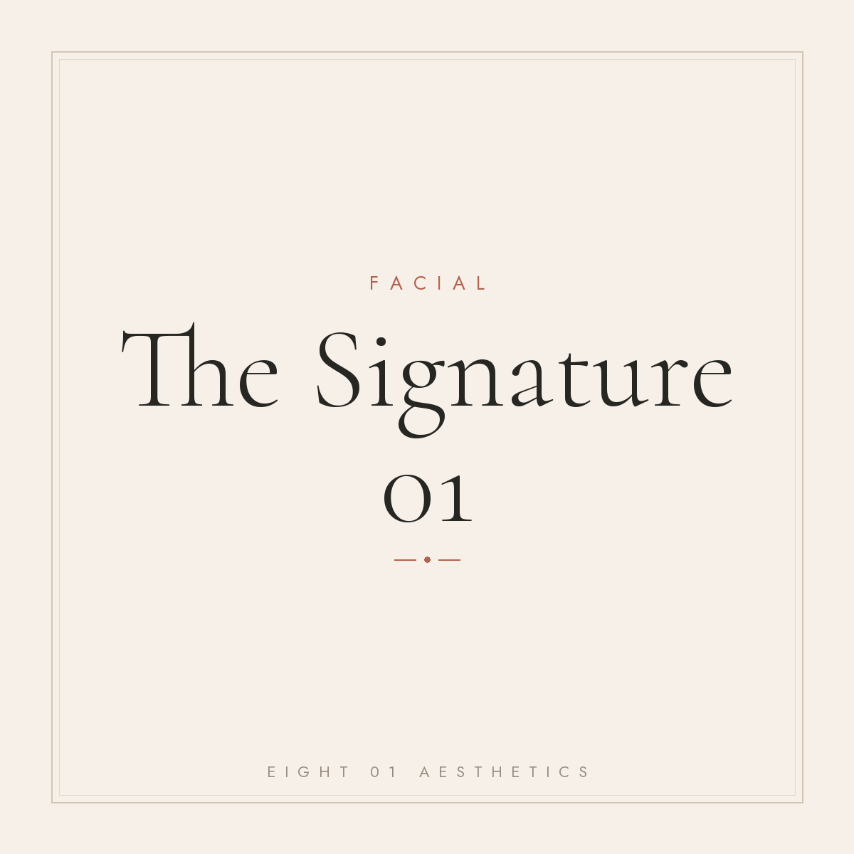 The Signature 01 Facial